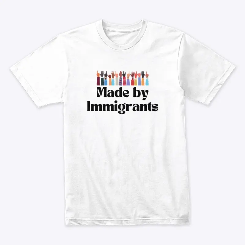 Made by immigrants